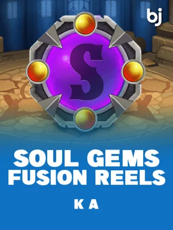 Soul Gems Fusion Reels